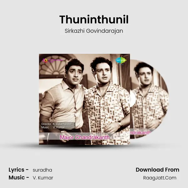 Thuninthunil MP3 Song by Sirkazhi Govindarajan Cover