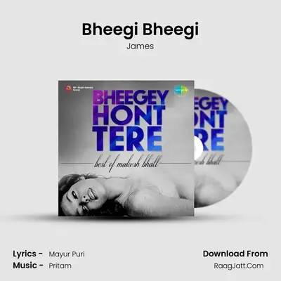 Bheegi Bheegi MP3 Song by James Cover