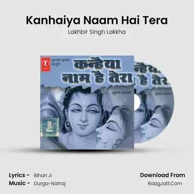 Kanhaiya Naam Hai Tera MP3 Song by Lakhbir Singh Lakkha Cover