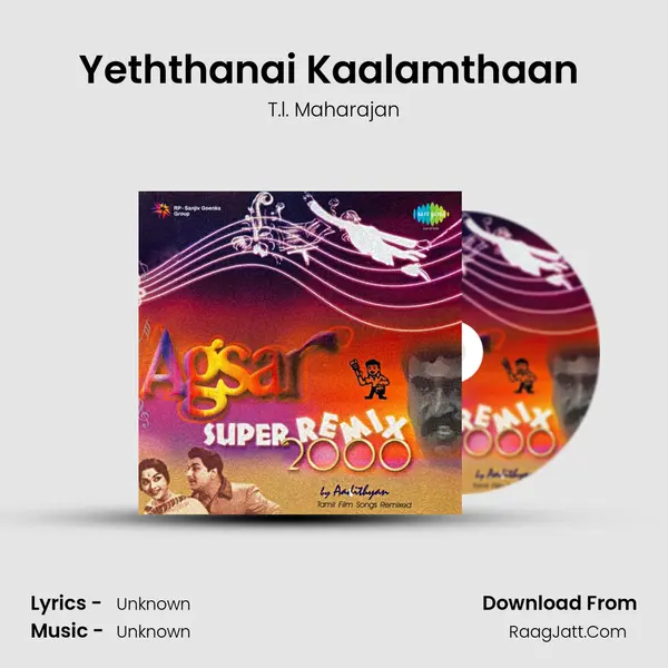 Yeththanai Kaalamthaan (Remix) MP3 Song by T.l. Maharajan Cover