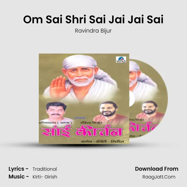 Om Sai Shri Sai Jai Jai Sai MP3 Song by Ravindra Bijur Cover