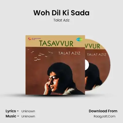 Woh Dil Ki Sada MP3 Song by Talat Aziz Cover