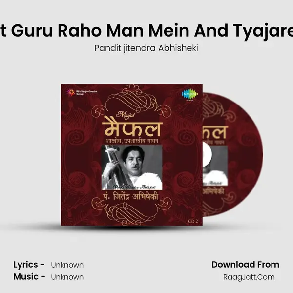 Khayal - Sat Guru Raho Man Mein And Tyajare Abhimaan MP3 Song by Pandit jitendra Abhisheki Cover