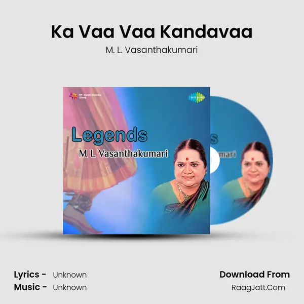 Ka Vaa Vaa Kandavaa MP3 Song by M. L. Vasanthakumari Cover
