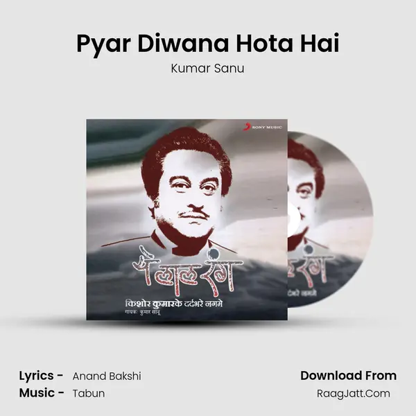 Pyar Diwana Hota Hai MP3 Song by Kumar Sanu Cover
