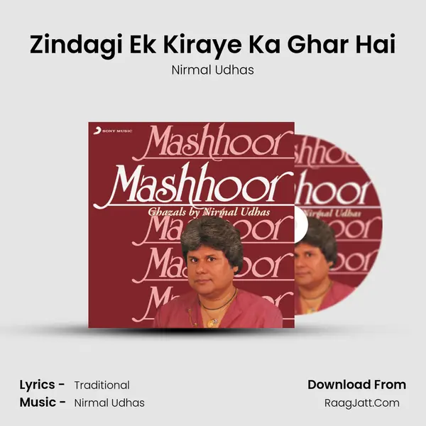 Zindagi Ek Kiraye Ka Ghar Hai MP3 Song by Nirmal Udhas Cover