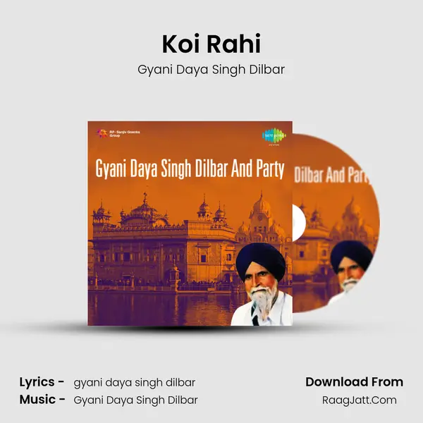 Koi Rahi MP3 Song by Gyani Daya Singh Dilbar Cover