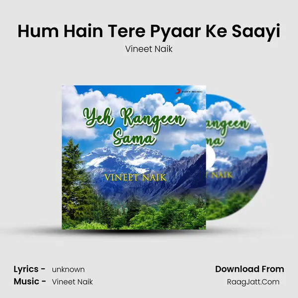 Hum Hain Tere Pyaar Ke Saayi MP3 Song by Vineet Naik Cover