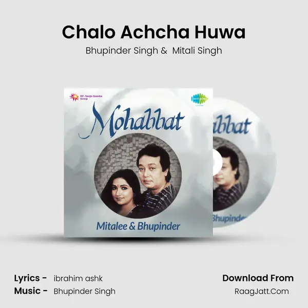 Chalo Achcha Huwa MP3 Song by Bhupinder Singh Cover