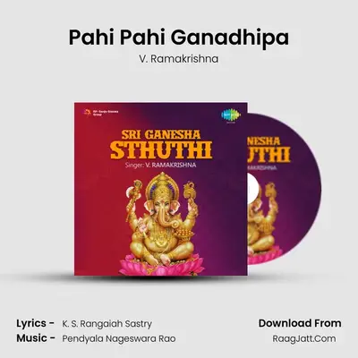 Pahi Pahi Ganadhipa mp3 song