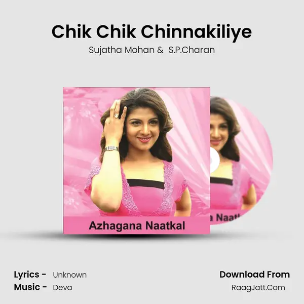 Chik Chik Chinnakiliye MP3 Song by Sujatha Mohan Cover