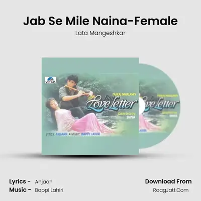 Jab Se Mile Naina-Female MP3 Song by Lata Mangeshkar Cover