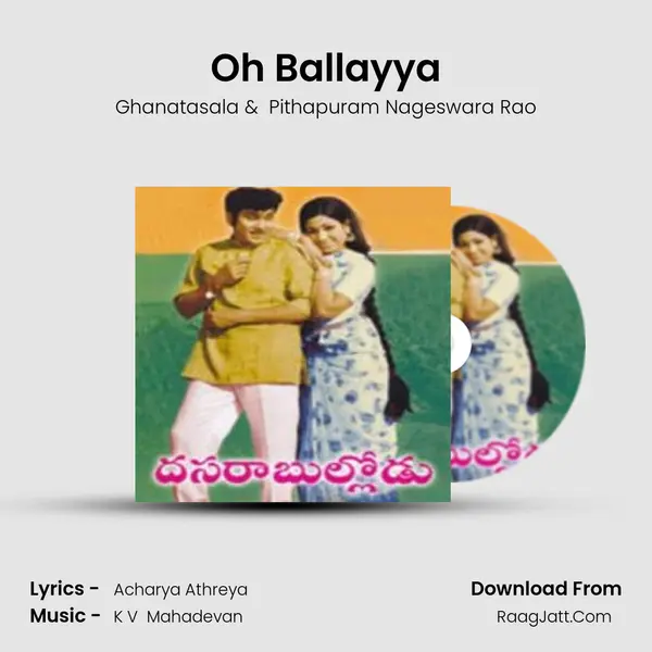 Oh Ballayya MP3 Song by Ghanatasala Cover