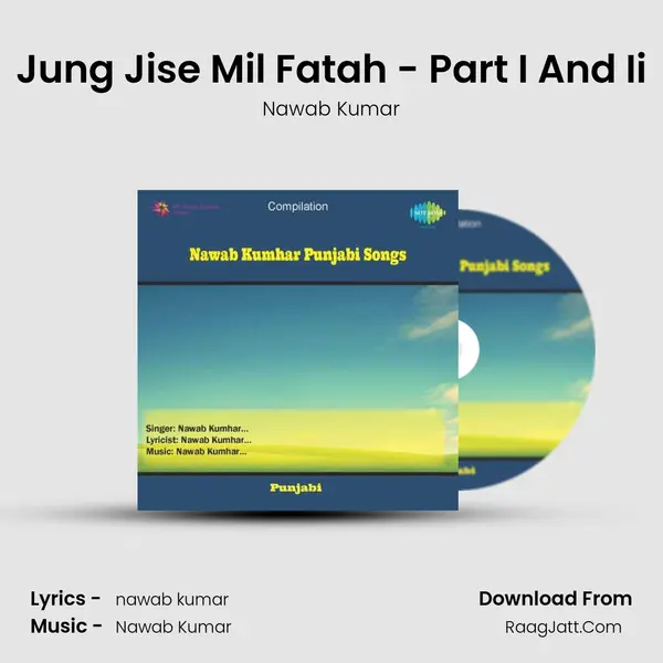 Jung Jise Mil Fatah - Part I And Ii mp3 song