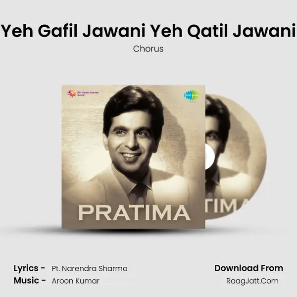 Yeh Gafil Jawani Yeh Qatil Jawani MP3 Song by Chorus Cover