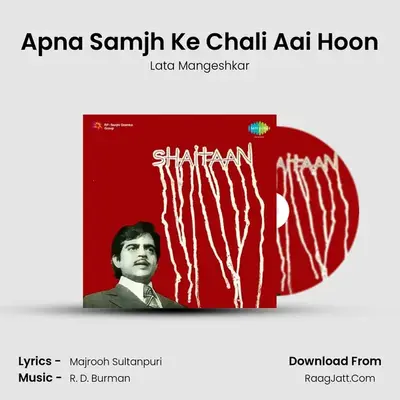 Apna Samjh Ke Chali Aai Hoon MP3 Song by Lata Mangeshkar Cover