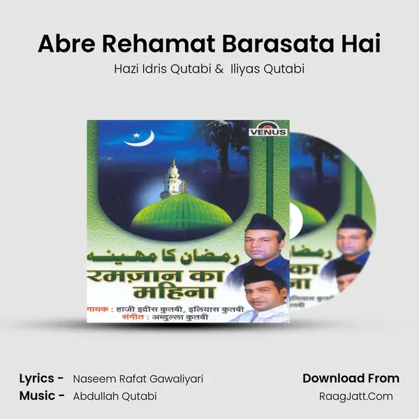 Abre Rehamat Barasata Hai MP3 Song by Hazi Idris Qutabi Cover