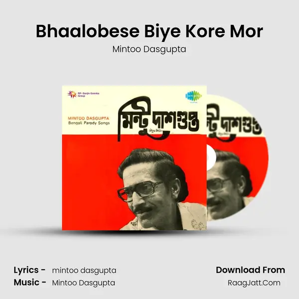 Bhaalobese Biye Kore Mor MP3 Song by Mintoo Dasgupta Cover