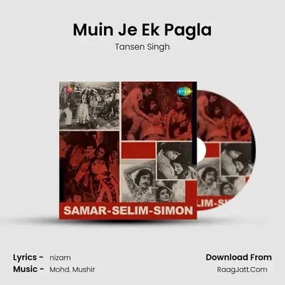Muin Je Ek Pagla MP3 Song by Tansen Singh Cover