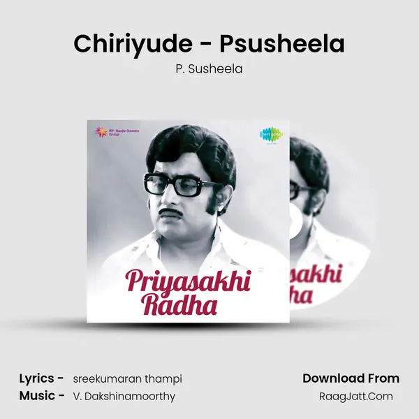 Chiriyude - Psusheela MP3 Song by P. Susheela Cover