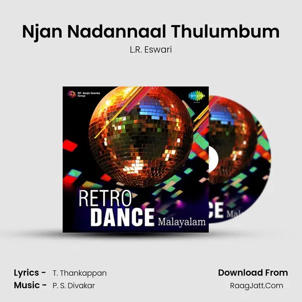 Njan Nadannaal Thulumbum MP3 Song by L.R. Eswari Cover