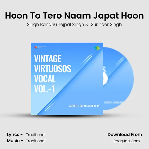 Hoon To Tero Naam Japat Hoon MP3 Song by Singh Bandhu Tejpal Singh Cover