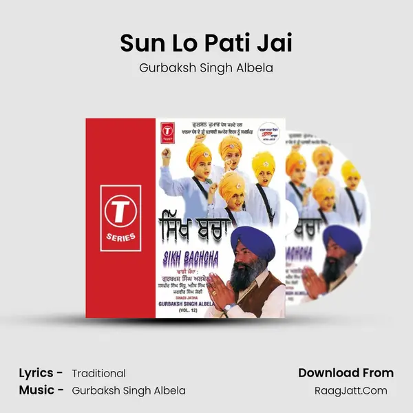 Sun Lo Pati Jai MP3 Song by Gurbaksh Singh Albela Cover