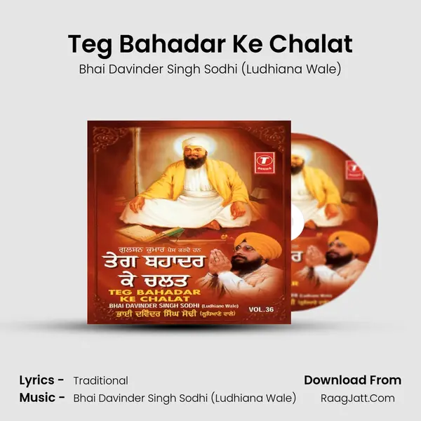 Teg Bahadar Ke Chalat - Bhai Davinder Singh Sodhi (Ludhiana Wale)