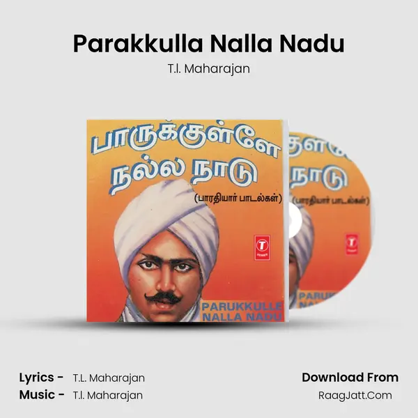 Parakkulla Nalla Nadu MP3 Song by T.l. Maharajan Cover