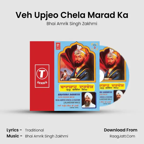 Veh Upjeo Chela Marad Ka MP3 Song by Bhai Amrik Singh Zakhmi Cover