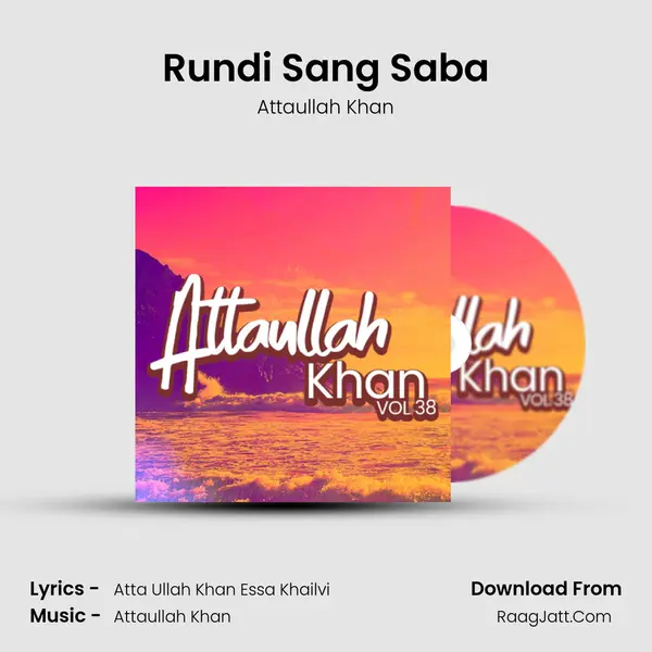 Rundi Sang Saba MP3 Song by Attaullah Khan Cover