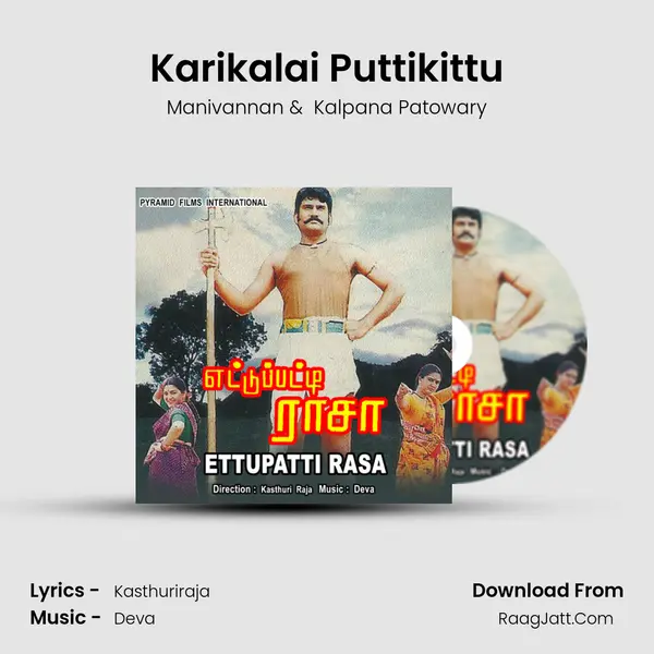 Karikalai Puttikittu MP3 Song by Manivannan Cover