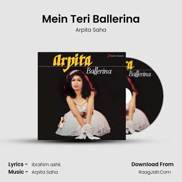 Mein Teri Ballerina MP3 Song by Arpita Saha Cover