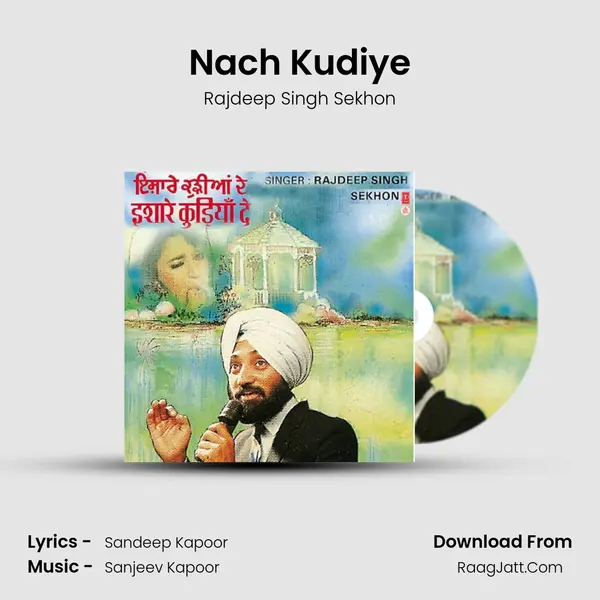 Nach Kudiye mp3 song