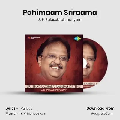 Sri Bhadrachala Ramdas Krithis - S.P.B. - S. P. Balasubrahmanyam