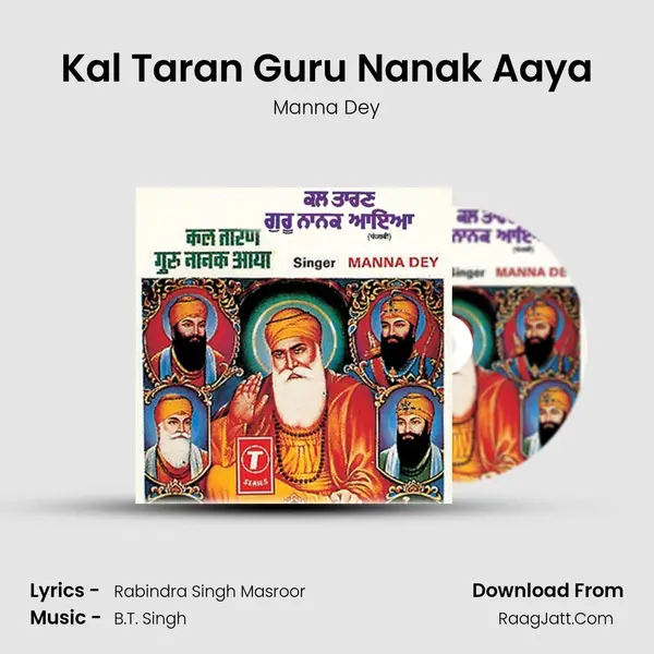 Kal Taran Guru Nanak Aaya MP3 Song by Manna Dey Cover