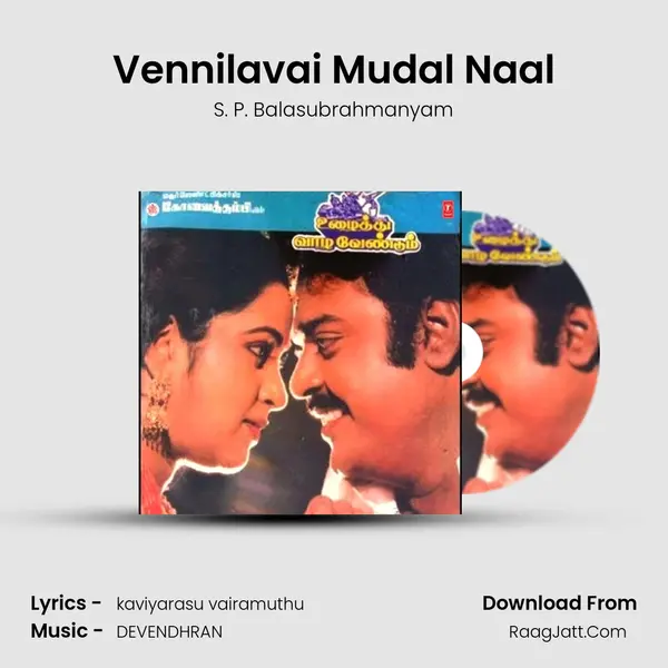 Vennilavai Mudal Naal MP3 Song by S. P. Balasubrahmanyam Cover