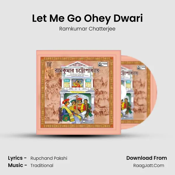 Let Me Go Ohey Dwari MP3 Song by Ramkumar Chatterjee Cover