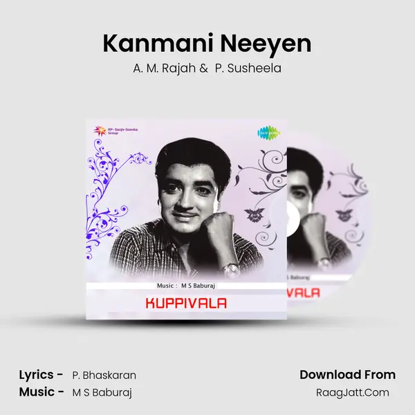 Kanmani Neeyen MP3 Song by A. M. Rajah Cover