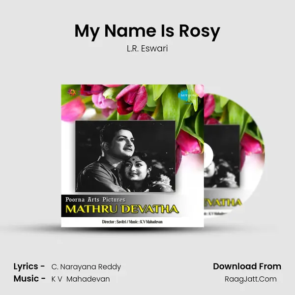 My Name Is Rosy MP3 Song by L.R. Eswari Cover