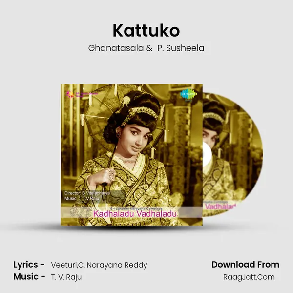 Kattuko MP3 Song by Ghanatasala Cover
