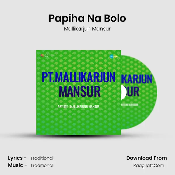 Papiha Na Bolo MP3 Song by Mallikarjun Mansur Cover
