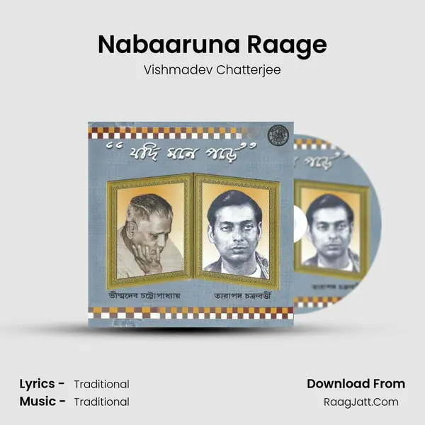 Nabaaruna Raage MP3 Song by Vishmadev Chatterjee Cover
