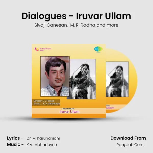 Dialogues - Iruvar Ullam MP3 Song by Sivaji Ganesan Cover