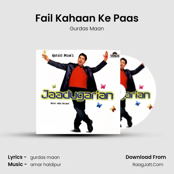 Fail Kahaan Ke Paas MP3 Song by Gurdas Maan Cover