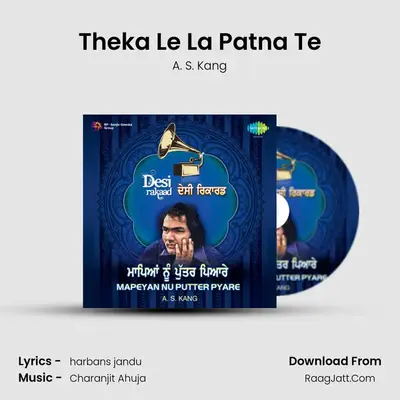 Theka Le La Patna Te MP3 Song by A. S. Kang Cover