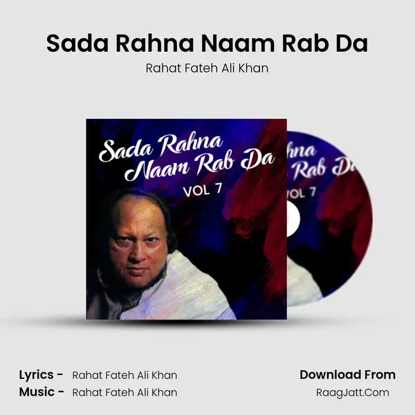 Sada Rahna Naam Rab Da MP3 Song by Rahat Fateh Ali Khan Cover