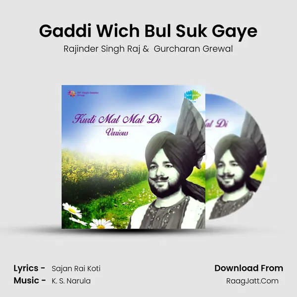 Gaddi Wich Bul Suk Gaye MP3 Song by Rajinder Singh Raj Cover