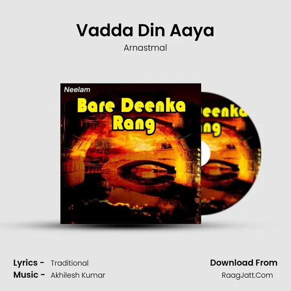 Vadda Din Aaya MP3 Song by Arnastmal Cover