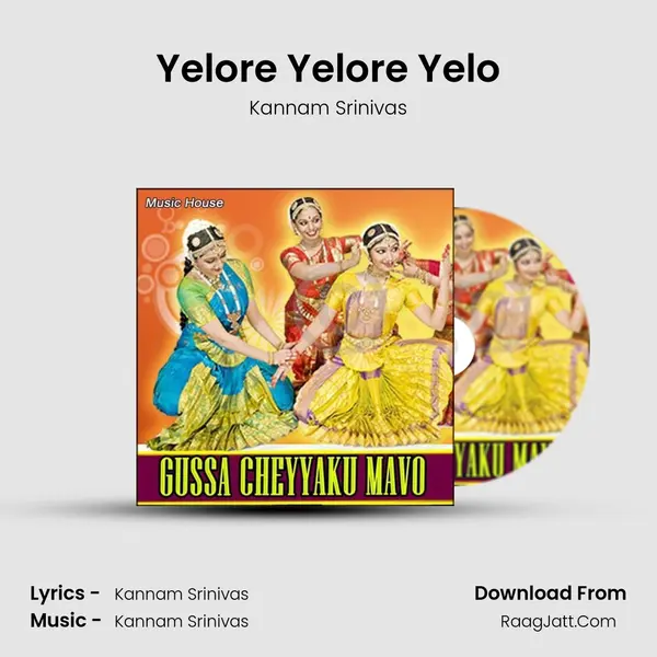 Yelore Yelore Yelo MP3 Song by Kannam Srinivas Cover